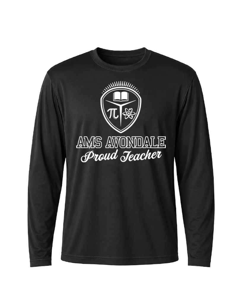 AMS Avondale Proud Teacher Performance Long Sleeve Tee