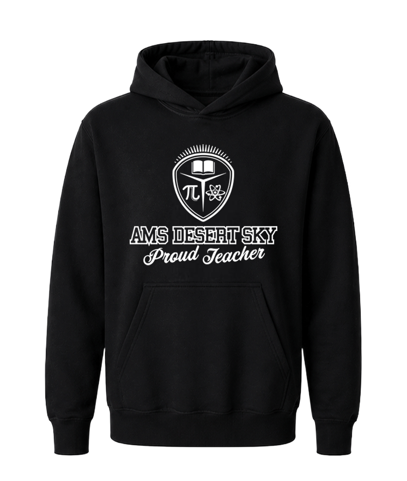 AMS Desert Sky Proud Teacher Hoodie