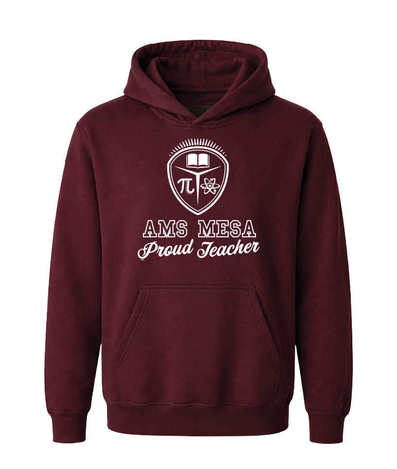 AMS Mesa Proud Teacher Hoodie