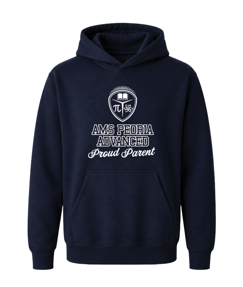 AMS Peoria Advanced Proud Parent Hoodie