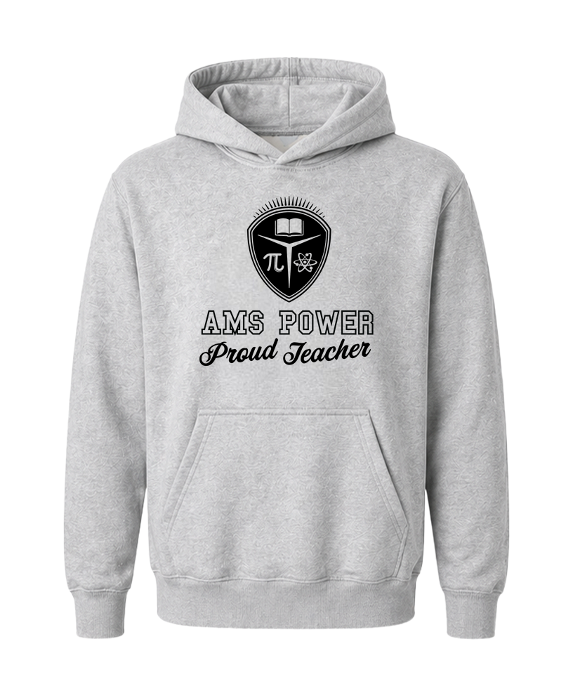 AMS Power Proud Teacher Hoodie