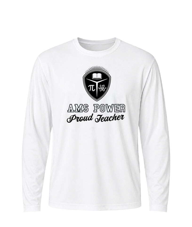 AMS Power Proud Teacher Performance Long Sleeve Tee
