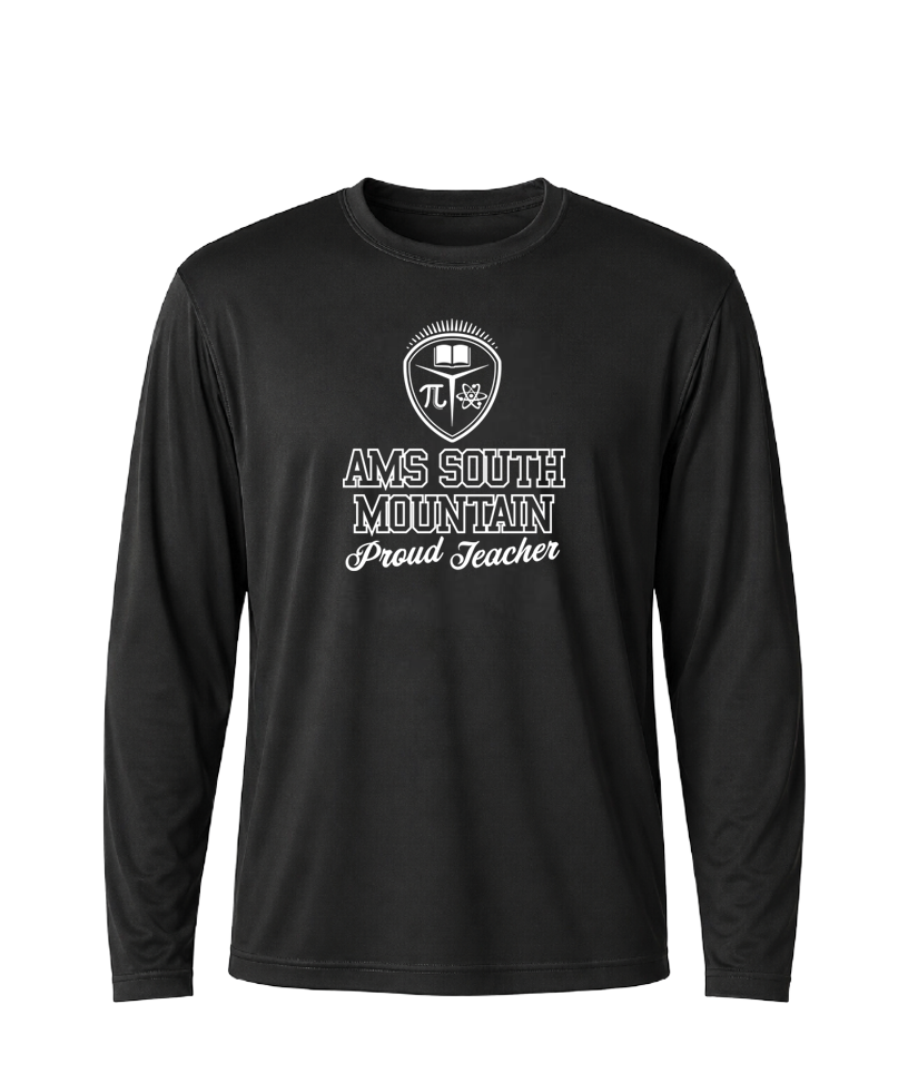 AMS South Mountain Proud Teacher Performance Long Sleeve Tee