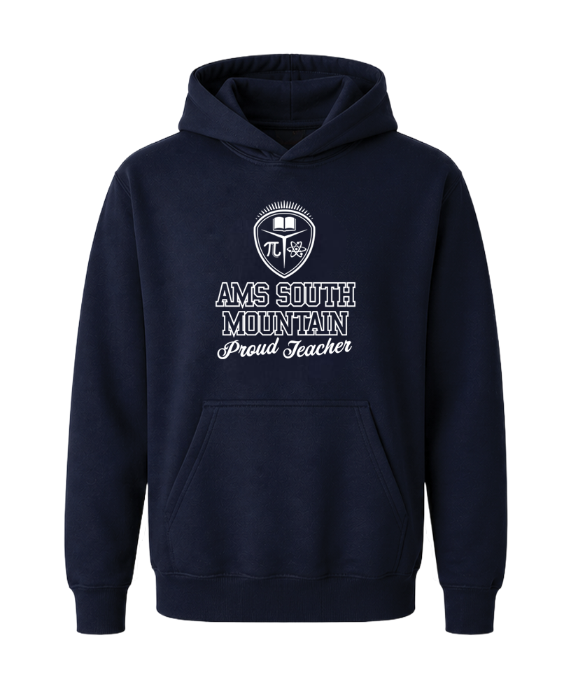 AMS South Mountain Proud Teacher Hoodie