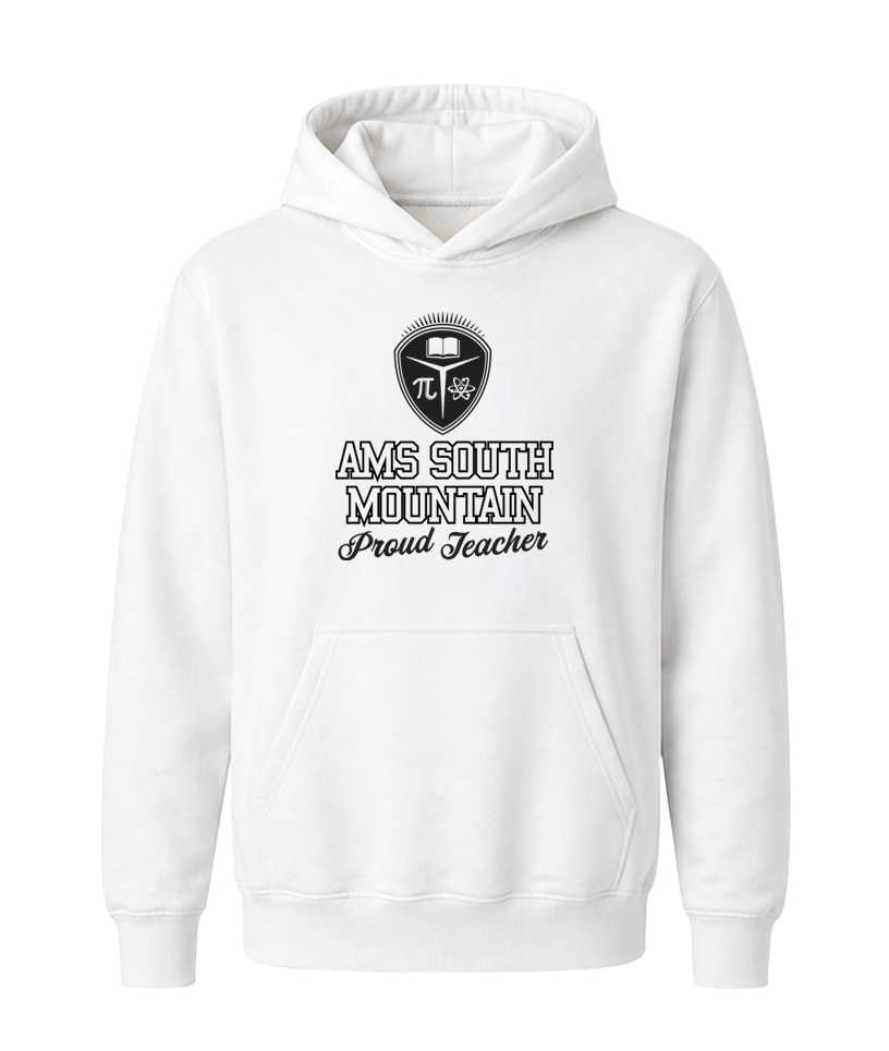 AMS South Mountain Proud Teacher Hoodie