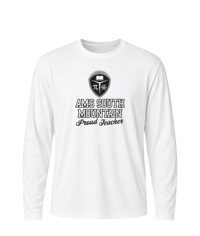 AMS South Mountain Proud Teacher Performance Long Sleeve Tee